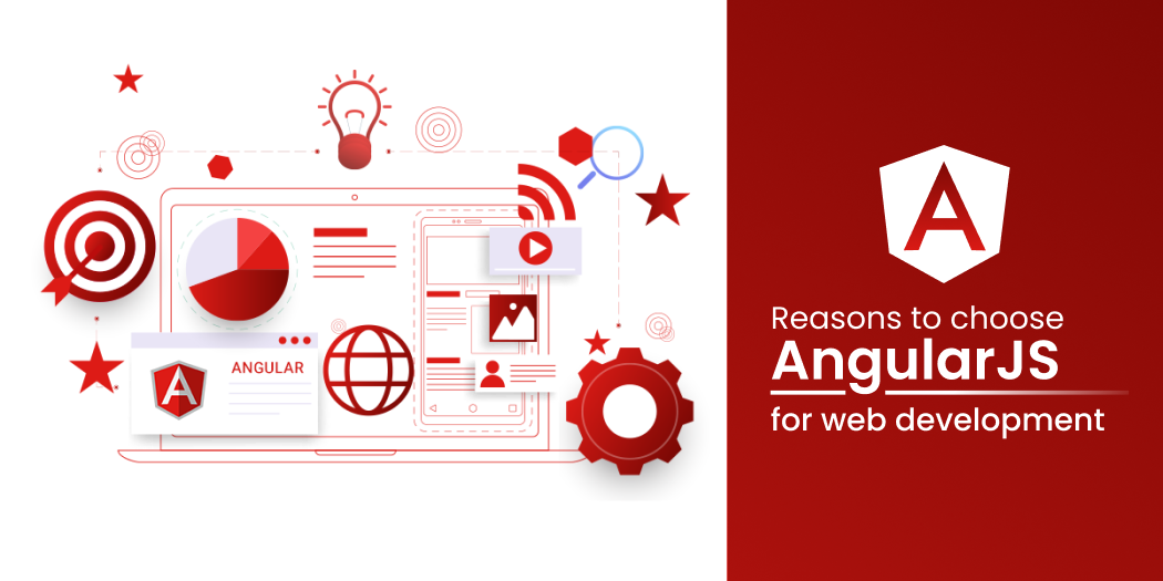 Why Choose an AngularJS Development Company to Elevate Your Web Application
