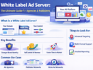 White label ad server infographic showing benefits, features, and use cases for agencies and publishers